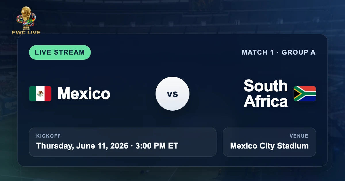 Mexico vs South Africa live stream TV channel and kickoff time